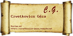 Czvetkovics Géza névjegykártya